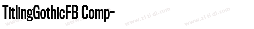 TitlingGothicFB Comp字体转换